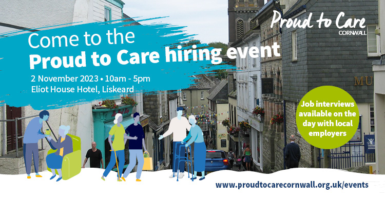 Proud to Care recruitment Liskeard 2 Proud to Care Hiring event Liskeard